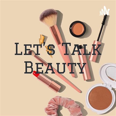 Let's talk beauty .